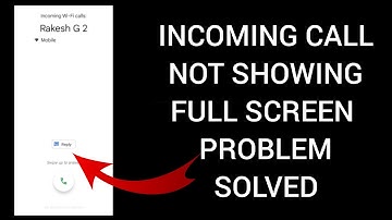 How To Solve "Incoming Call Not Showing Full Screen" Problem|| Rsha26 Solutions