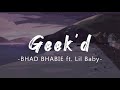 Bhad bhabie geekd feat lil baby lyrics