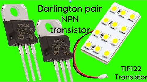 TIP122 Darlinton pair NPN transistor simple circuit
