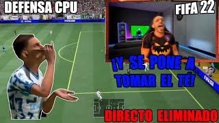 DjMaRiiO SE ENFRENTA A RIVAL QUE DEFIENDE CON LA CPU EN FIFA 22 | LLOROS Y CABROS