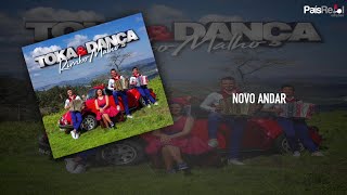 Video thumbnail of "Toka & Dança - Novo Andar"