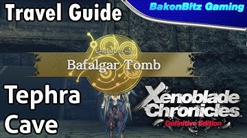 [Walkthru] Xenoblade Chronicles: Definitive Edition - Travel Guide (Tephra Cave)