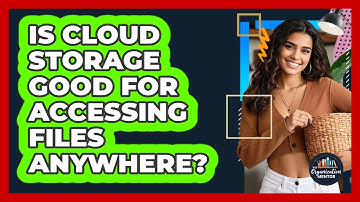 Is Cloud Storage Good For Accessing Files Anywhere?