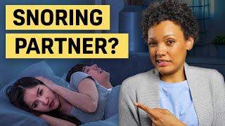 6 Tips For Dealing With A Snoring Partner