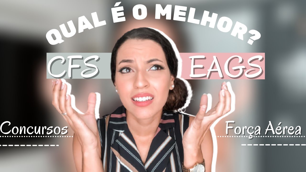 QUAL CONCURSO DA EEAR FAZER, CFS OU EAGS | Concursos para sargento da Aeronáutica