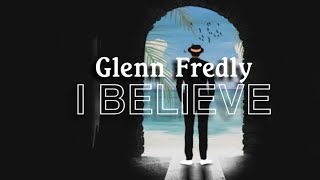 Glenn Fredly - I Believe ( Lyrics ) screenshot 5