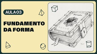 Como desenhar com Formas Básicas 🟨🔺🟢 (Fundamento da Forma) - AULA 3, Curso do Zero à Imaginação