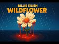 Billie Eilish WILDFLOWER Lofi Vibe Billie Eilish WILDFLOWER Lofi Vibe