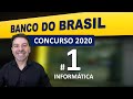 Concurso Banco do Brasil 2020 | Escriturário Aula 1 de informática