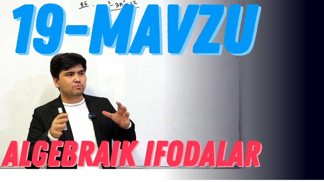 IDC |  19-MAVZU | ALGEBRIK IFODALAR