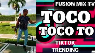 Toco toco to Tiktok Trending I Audio Only I Fusion Mix