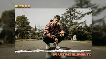 FLEXXX - MI ULTIMO ELEMENTO