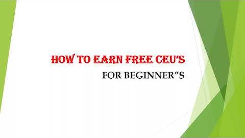 What is CEUs  and  how to earn FREE CEU’S for Beginner