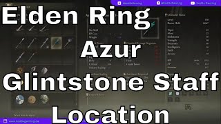 Elden Ring - Where to find Azur Glintstone Staff