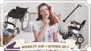 Does getting a mobility aid mean you’ve ‘given up’?