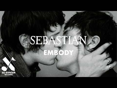 SebastiAn Embody Official Audio