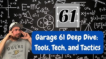 Inside Garage 61: Tools, Tech, and Tactics