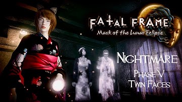 FATAL FRAME: Mask of the Lunar Eclipse - Nightmare - Phase V - Twin Faces