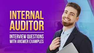 Internal Auditor Interview Questions with Answer Examples