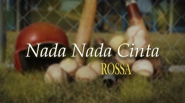 Nada Nada Cinta - Rossa (Lyric Video)