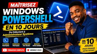 [02] 🟠📚🟣MAÎTRISEZ WINDOWS POWERSHELL EN 10 JOURS : De Débutant à Administrateur Système