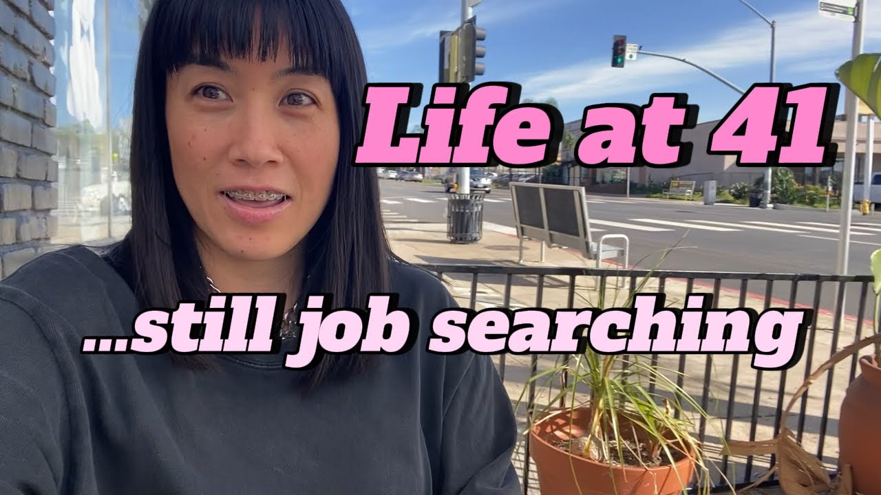 Real life in San Diego | Still searching for a new job