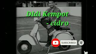 Download Lagu Didi kempot - cidro (lirik) MP3