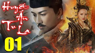Huyết Án Tu La - Tập 01 | Siêu Phẩm Phim Trinh Thám Kiếm Hiệp Trung Quốc Cực Hay 2025 | LỒNG TIẾNG