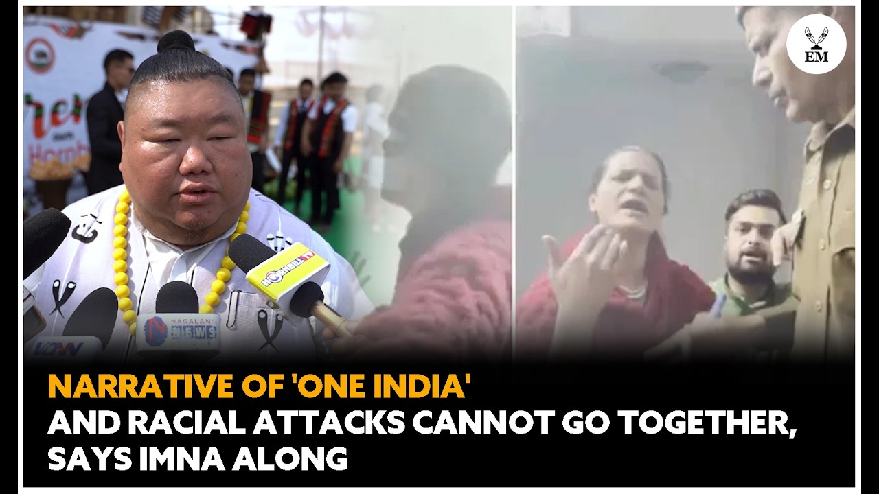 Minister Imna Along addresses issue of racial discrimination against NE citizens