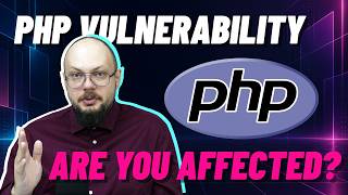 Is your website in danger because of the PHP vulnerability This is what you need to know.