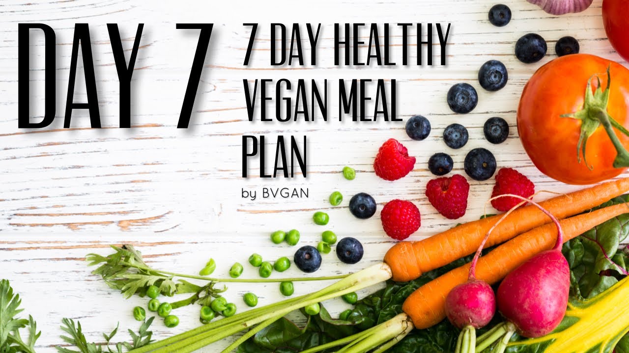 7 DAY HEALTHY VEGAN MEAL PLAN - DAY 7 | Vegan Michele - YouTube