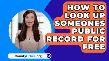 How to Look Up Someones Public Record for Free - CountyOffice.org