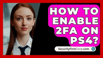 How To Enable 2FA On PS4? - SecurityFirstCorp.com