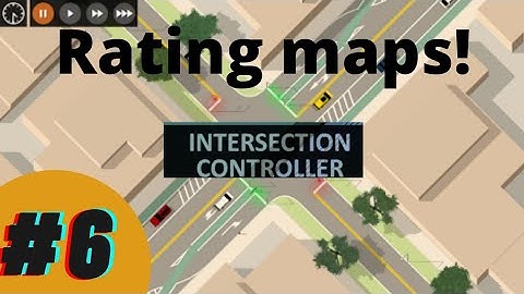 Rating maps #6 | Intersection controller