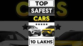 TOP SAFEST CARS Under 10 Lakhs |