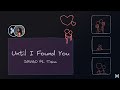 Until I Found You - DRVGO ft. Tisha (Cover)