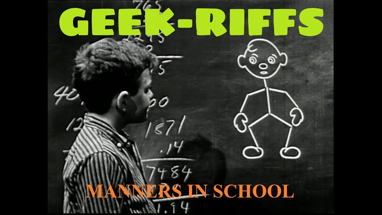 GEEK-RIFFS: Manners in School
