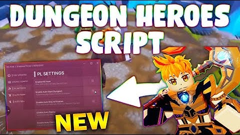 *NEW* Dungeon Heroes Script (PASTEBIN 2025) (AUTO START ,KILL AURA ,AUTO CLAIM REWARD ,AUTO FARM )