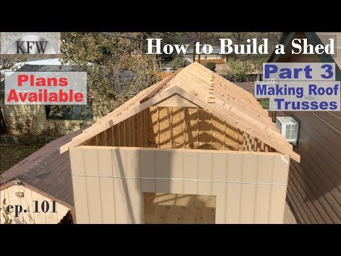 101 – How to build Shed DIY Back Yard Storage part 3 Building a Roof, Trusses