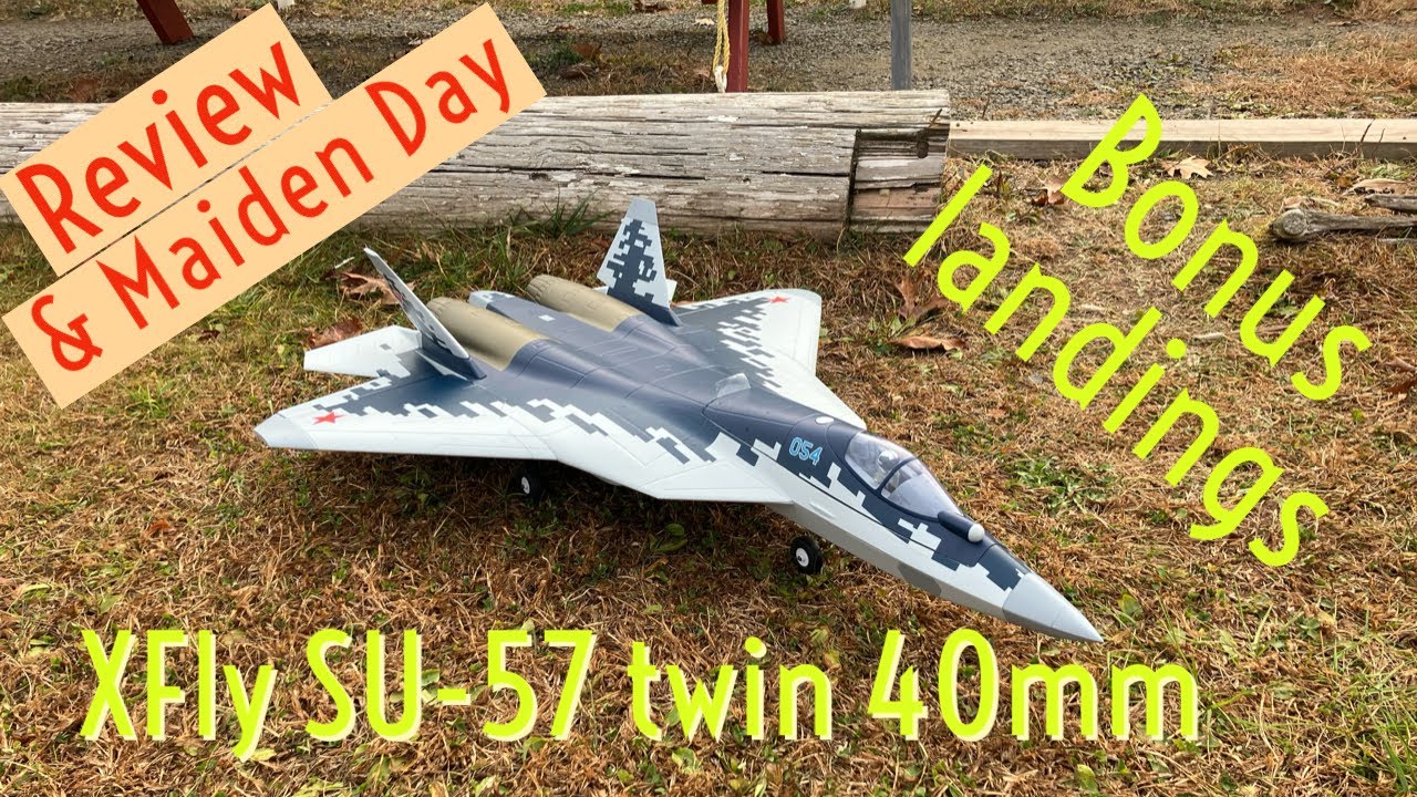 Su Review & maiden day XFly Model SU-57 twin 40mm. Wow - speed and