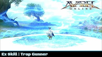 Avabel Online | Ex Skill | Trap Gunner