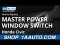 How To Replace Driver Power Window Switch 2001-05 Honda Civic Coupe