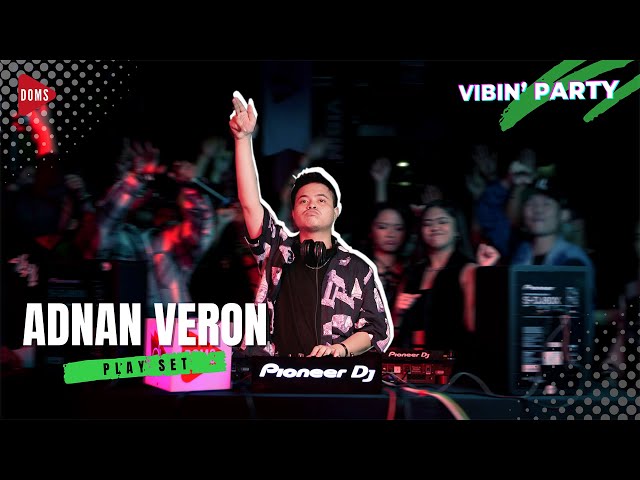 ADNAN VERON | VIBIN' VOL.2 BY DOMS DJ | 2023 class=