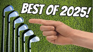Sell EVERYTHING And Buy These Golf Clubs - The BEST Of 2025!