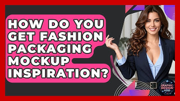 How Do You Get Fashion Packaging Mockup Inspiration? - Graphic Design Nerd