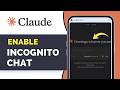 How To Start Incognito Chat on Claude AI (Private Chat Guide 2026)