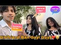 Girlfriend ban gayi guys cute girls reaction mahi vlogs delhi