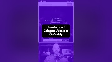 How-to Grant Delegate Access to GoDaddy
