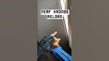 Nerf Kronos reload