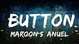 Maroon 5, Anuel AA, Tainy - Button | Top Best Songs